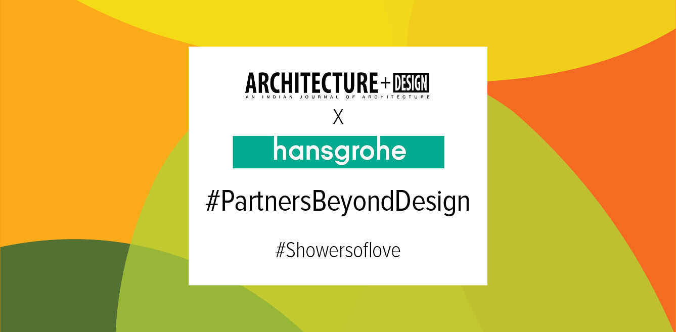 #PartnersBeyondDesign: A Collaboration Between Hansgrohe and Architecture + Design India