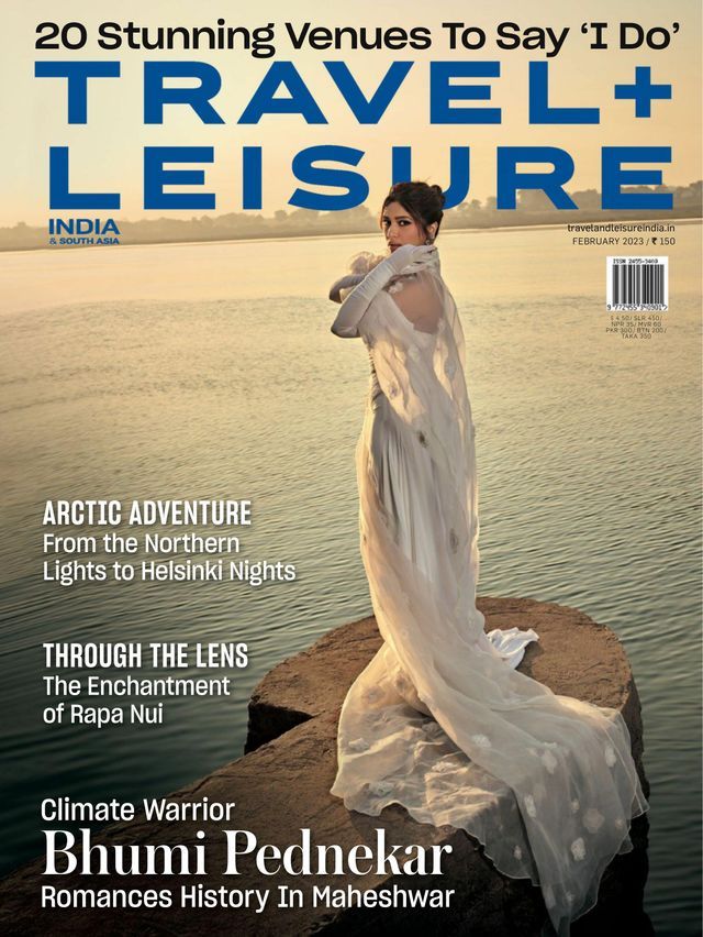 Travel + Leisure India & South Asia February 2023 Issue