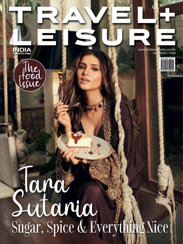 Travel + Leisure India & South Asia July 2023 Issue
