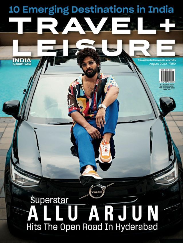 Travel + Leisure India & South Asia August 2023 Issue