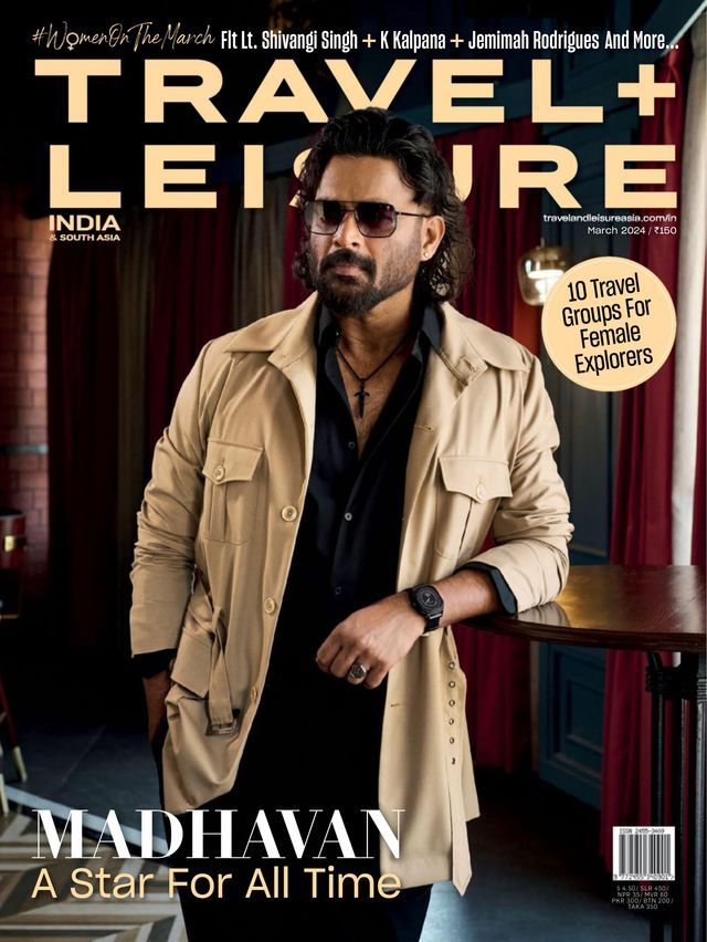 Travel + Leisure India - March 2024