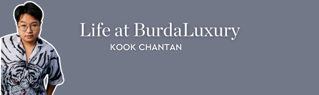 Life at BurdaLuxury – Kook Chantan