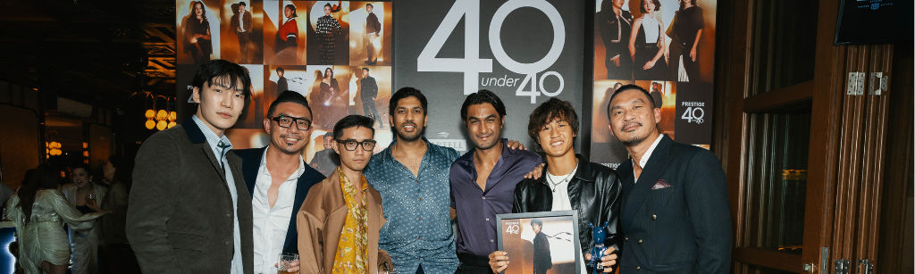 Prestige Malaysia Celebrates 8th Annual 40 Under 40 Event